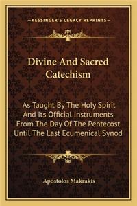 Divine And Sacred Catechism