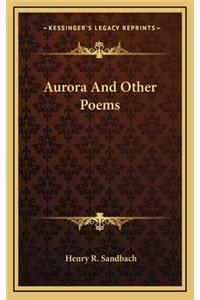 Aurora and Other Poems