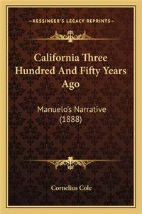 California Three Hundred and Fifty Years Ago