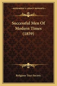 Successful Men Of Modern Times (1859)