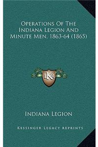 Operations of the Indiana Legion and Minute Men, 1863-64 (1865)