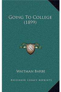 Going To College (1899)