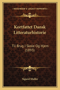 Kortfattet Dansk Litteraturhistorie