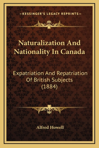 Naturalization and Nationality in Canada