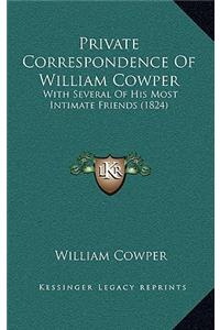 Private Correspondence of William Cowper