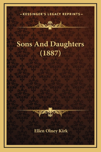 Sons And Daughters (1887)