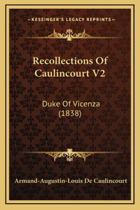 Recollections Of Caulincourt V2