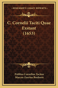 C. Cornelii Taciti Quae Exstant (1653)