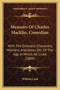 Memoirs Of Charles Macklin, Comedian