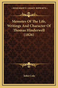 Memoirs Of The Life, Writings And Character Of Thomas Hinderwell (1826)