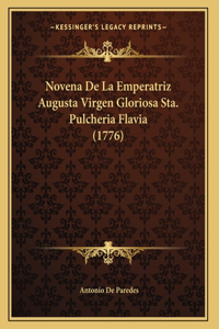 Novena De La Emperatriz Augusta Virgen Gloriosa Sta. Pulcheria Flavia (1776)