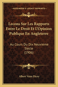 Lecons Sur Les Rapports Entre Le Droit Et L'Opinion Publique En Angleterre