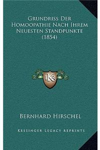 Grundriss Der Homoopathie Nach Ihrem Neuesten Standpunkte (1854)