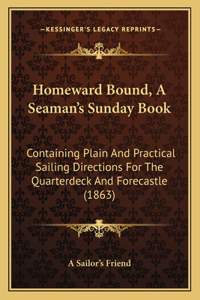 Homeward Bound, A Seaman's Sunday Book