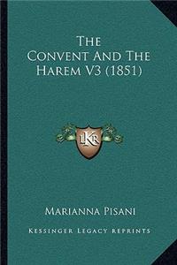 Convent And The Harem V3 (1851)