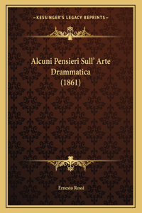 Alcuni Pensieri Sull' Arte Drammatica (1861)