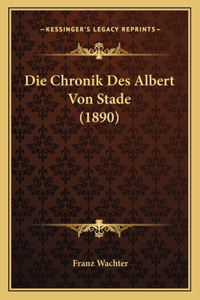 Chronik Des Albert Von Stade (1890)