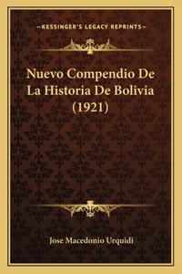 Nuevo Compendio De La Historia De Bolivia (1921)