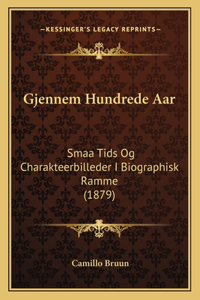 Gjennem Hundrede Aar