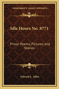 Idle Hours No. 8771