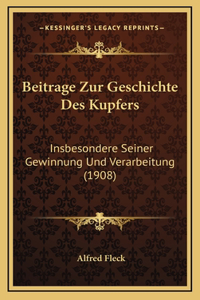 Beitrage Zur Geschichte Des Kupfers