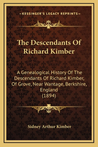 The Descendants Of Richard Kimber