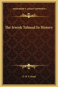The Jewish Talmud In History