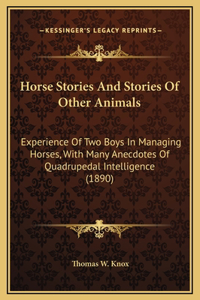 Horse Stories And Stories Of Other Animals
