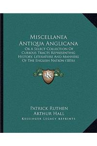 Miscellanea Antiqua Anglicana