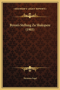 Byron's Stellung Zu Shakspere (1903)