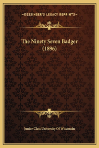 The Ninety Seven Badger (1896)