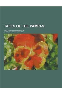 Tales of the Pampas