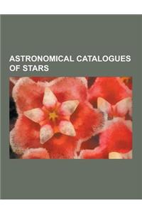 Astronomical Catalogues of Stars