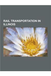 Rail Transportation in Illinois
