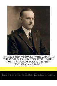 Fifteen from Vermont Who Changed the World
