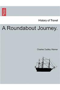 A Roundabout Journey.