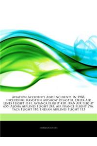 Articles on Aviation Accidents and Incidents in 1988, Including: Ramstein Airshow Disaster, Delta Air Lines Flight 1141, Avianca Flight 410, Iran Air