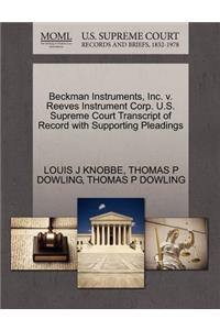 Beckman Instruments, Inc. V. Reeves Instrument Corp. U.S. Supreme Court Transcript of Record with Supporting Pleadings