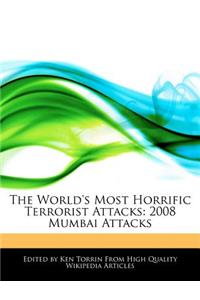 The World's Most Horrific Terrorist Attacks