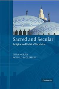 Sacred and Secular: Religion and Politics Worldwide. Cambridge Studies in Social Theory, Religion, and Politics.