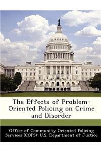 Effects of Problem-Oriented Policing on Crime and Disorder