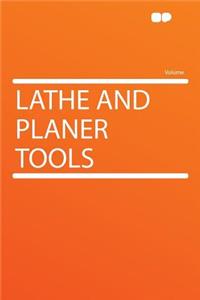 Lathe and Planer Tools