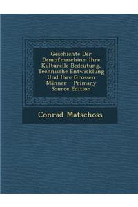 Geschichte Der Dampfmaschine