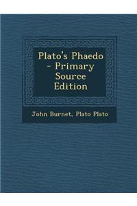 Plato's Phaedo - Primary Source Edition