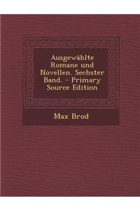 Ausgewahlte Romane Und Novellen. Sechster Band. - Primary Source Edition