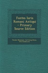 Fontes Iuris Romani Antiqui - Primary Source Edition
