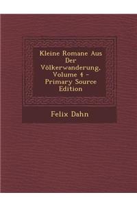 Kleine Romane Aus Der Volkerwanderung, Volume 4