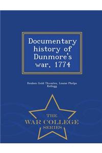 Documentary History of Dunmore's War, 1774 - War College Series