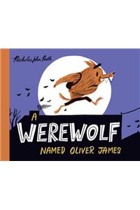 A Werewolf Named Oliver James