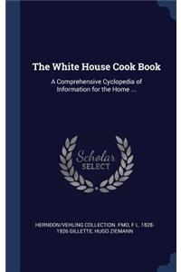 The White House Cook Book